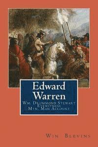 Edward Warren: Mountain Man Eyewitness Accounts 1