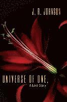 UNIVERSE OF ONE, A Love Story 1