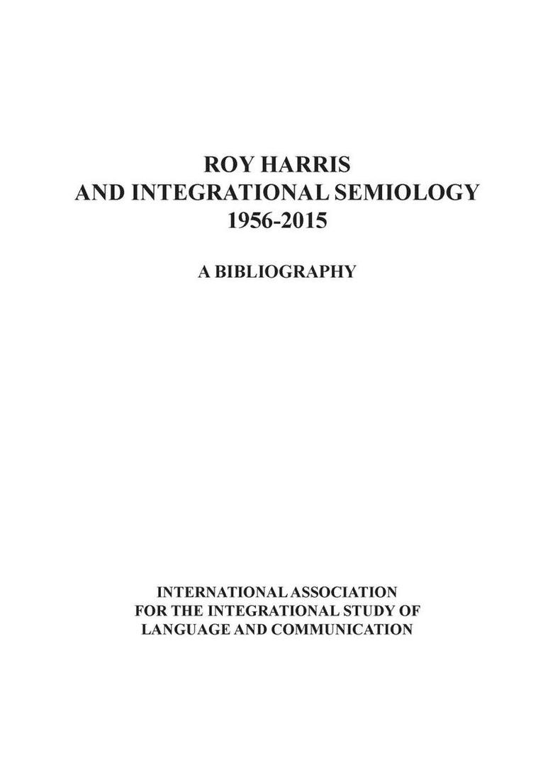 Roy Harris and Integrational Semiology 1956-2015, Häftad