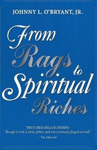 bokomslag From Rags To Spiritual Riches by Johnny L O'Bryant Jr