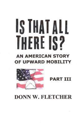 Is That All There Is?: An American Story: Part III 1