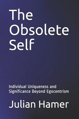 The Obsolete Self 1