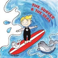 bokomslag The Surfer & the Seal