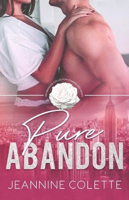 Jeannine Colette - Pure Abandon, Häftad