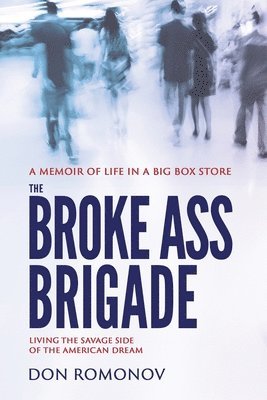 The Broke Ass Brigade 1