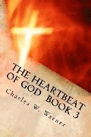 bokomslag The Heartbeat of God Book 3: 'The Fiery Flame of Love'