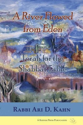 Ari D Kahn, Ari D. Kahn - River Flowed from Eden, Häftad
