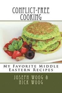 bokomslag Conflict-Free Cooking: My Favorite Middle Eastern Recipes