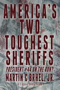 bokomslag America's Two Toughest Sheriffs: President #44 On the Run?