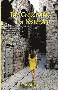 Eva L Abbo, Eva L. Abbo - Crossroads of Yesterday., Häftad