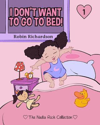 Robin Richardson - I Don't Want To Go To Bed!, Häftad