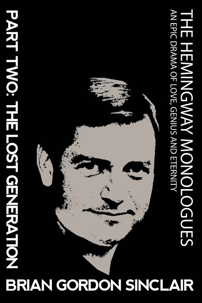Hemingway Monologues