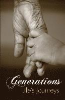 bokomslag Generations: Life's journeys