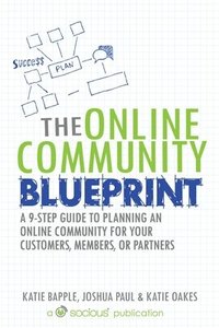 bokomslag The Online Community Blueprint