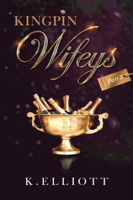 Kingpin Wifeys Vol. 3 1