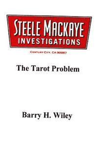 bokomslag Steele Mackaye Investigations: The Tarot Problem