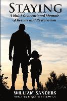 bokomslag Staying: A Multi-Generational Memoir of Rescue and Restoration