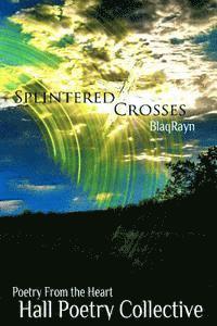 Splintered Crosses 1