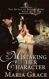 Mistaking Her Character: A Pride and Prejudice Variation 1