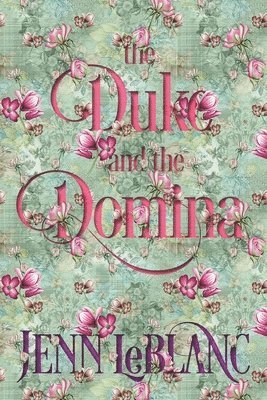 The Duke and The Domina 1