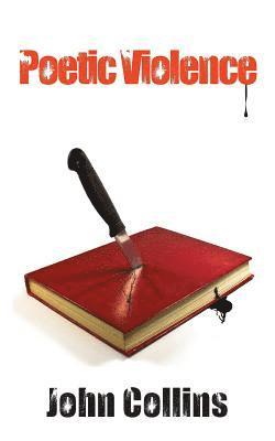 John Collins - Poetic Violence, Häftad
