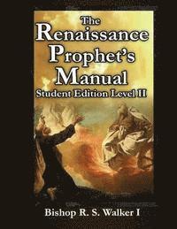 bokomslag The Renaissance Prophet's Manual: Student Edition Level II