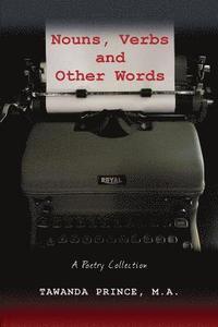 bokomslag Nouns, Verbs and Other Words: A Poetry Collection