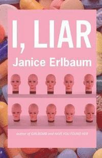 Janice Erlbaum - I, Liar, Häftad