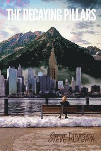 Steve Ruygrok - The Decaying Pillars, Häftad