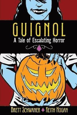 Guignol - A Tale of Escalating Horror 1