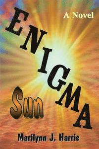bokomslag Enigma Sun: Book Three of The Enigma Series
