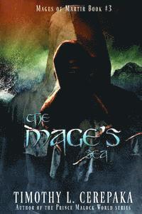 Timothy L. Cerepaka - The Mage's Sea: Mages of Martir Book #3, Häftad