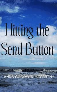 Hitting the Send Button 1