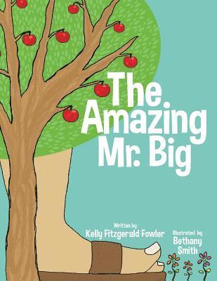 Kelly Fitzgerald Fowler - The Amazing Mr. Big, Häftad