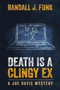 bokomslag Death is a Clingy Ex