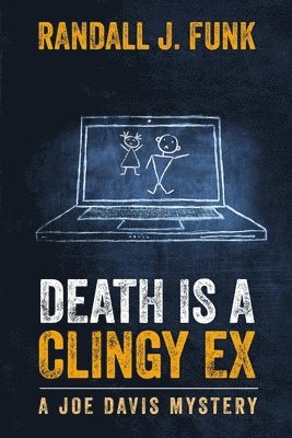 Death is a Clingy Ex 1