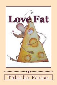 bokomslag Love Fat: An autobiography