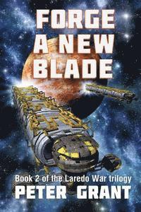 Peter Grant - Forge a New Blade, Häftad