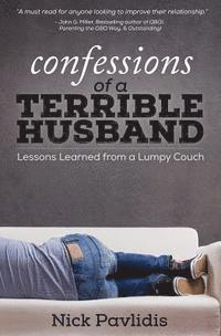 bokomslag Confessions of a Terrible Husband: Lessons Learned from a Lumpy Couch