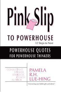 Pamela R. Lue-Hing Bcc - Powerhouse Quotes for Powerhouse Thinkers, Häftad