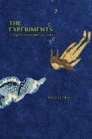 The Experiments (a legend in pictures & words) 1