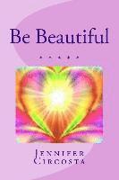 Be Beautiful 1