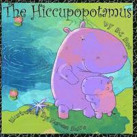 The Hiccupopotamus: a rhyming picture book with authentic African animals