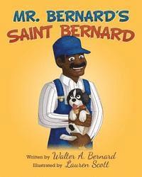 bokomslag Mr Bernard's Saint Bernard