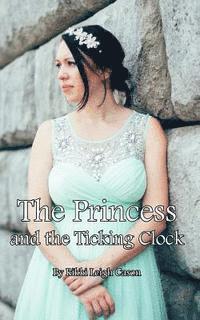 bokomslag The Princess and the Ticking Clock