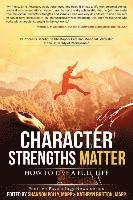 bokomslag Character Strengths Matter: How to Live a Full Life