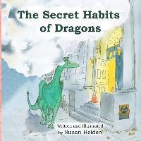 bokomslag The Secret Habits of Dragons