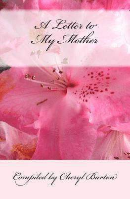 A Letter to My Mother 1