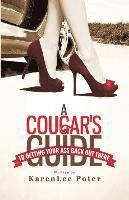 A Cougar's Guide To Getting Your Ass Back Out There 1