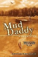 bokomslag The Mud Daddy Chronicles: Raging Bass, Mystic Muskie & Twinkie Tiramisu
